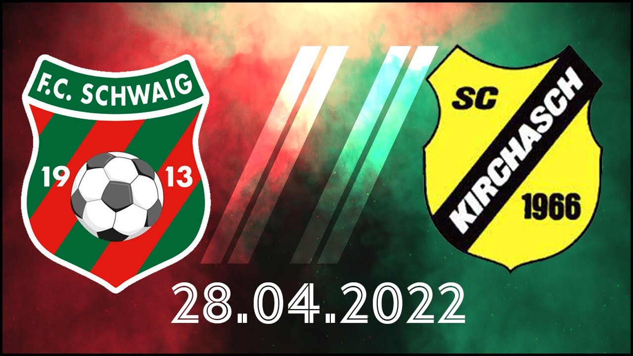 FC Schwaig II vs. SC Kirchasch II 28.04.2022 B-Klasse Oberbayern