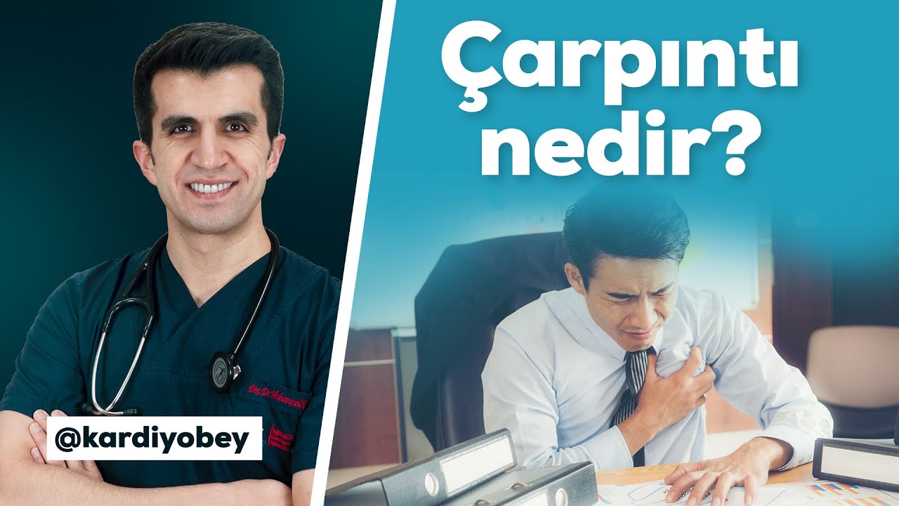 Çarpıntı nedir? Çarpıntı tehlikeli midir?
