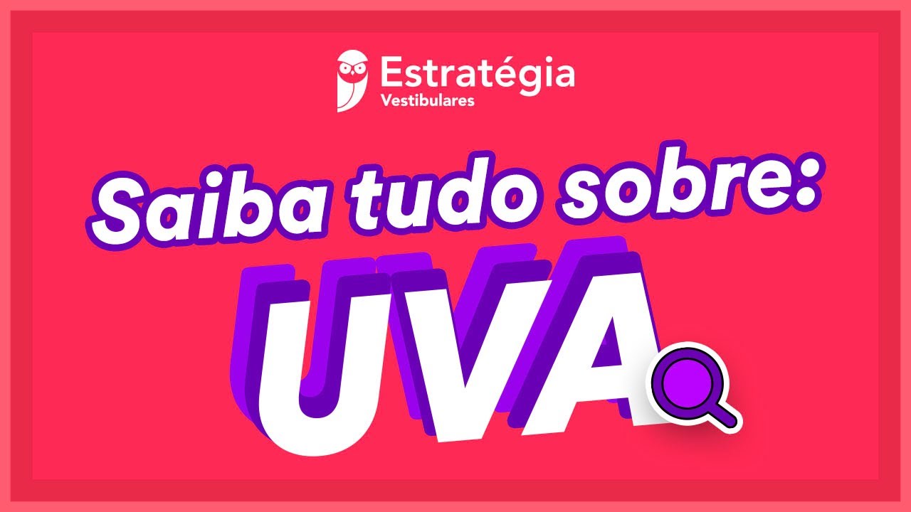 Saiba tudo sobre a UVA