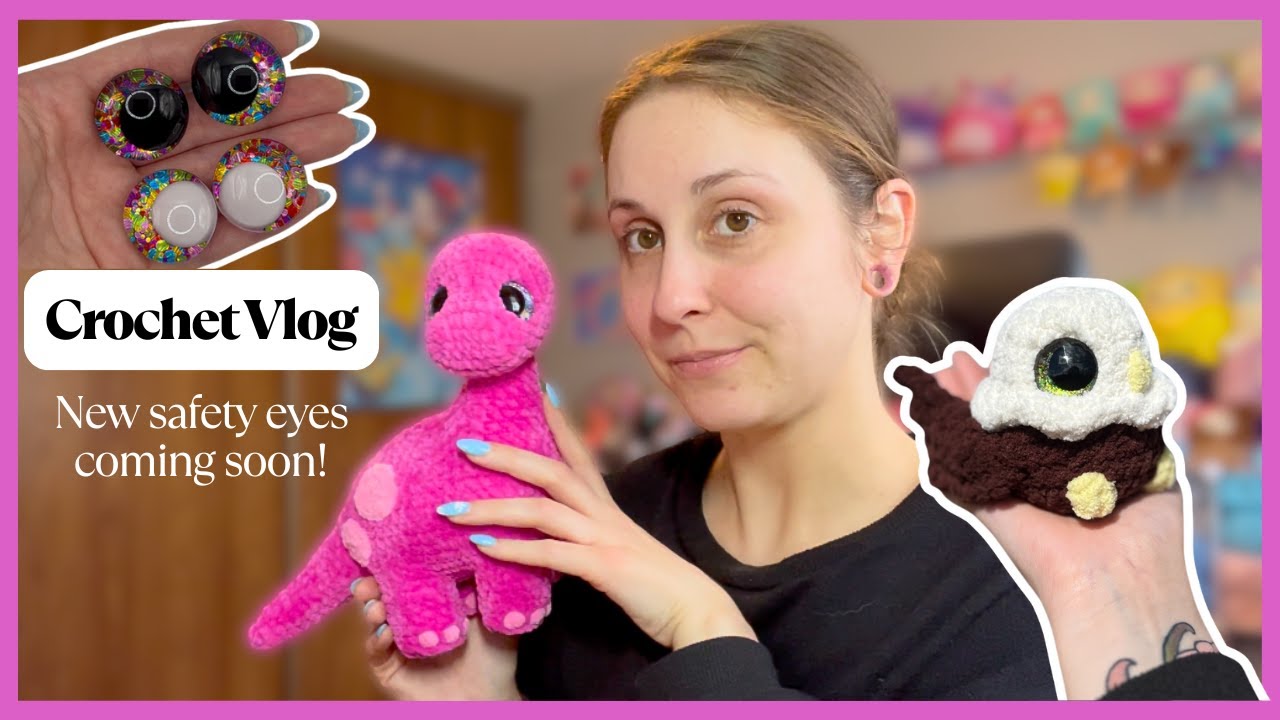 Видеоблог о вязании крючком 🧶 Новые безопасные глаза уже здесь!
