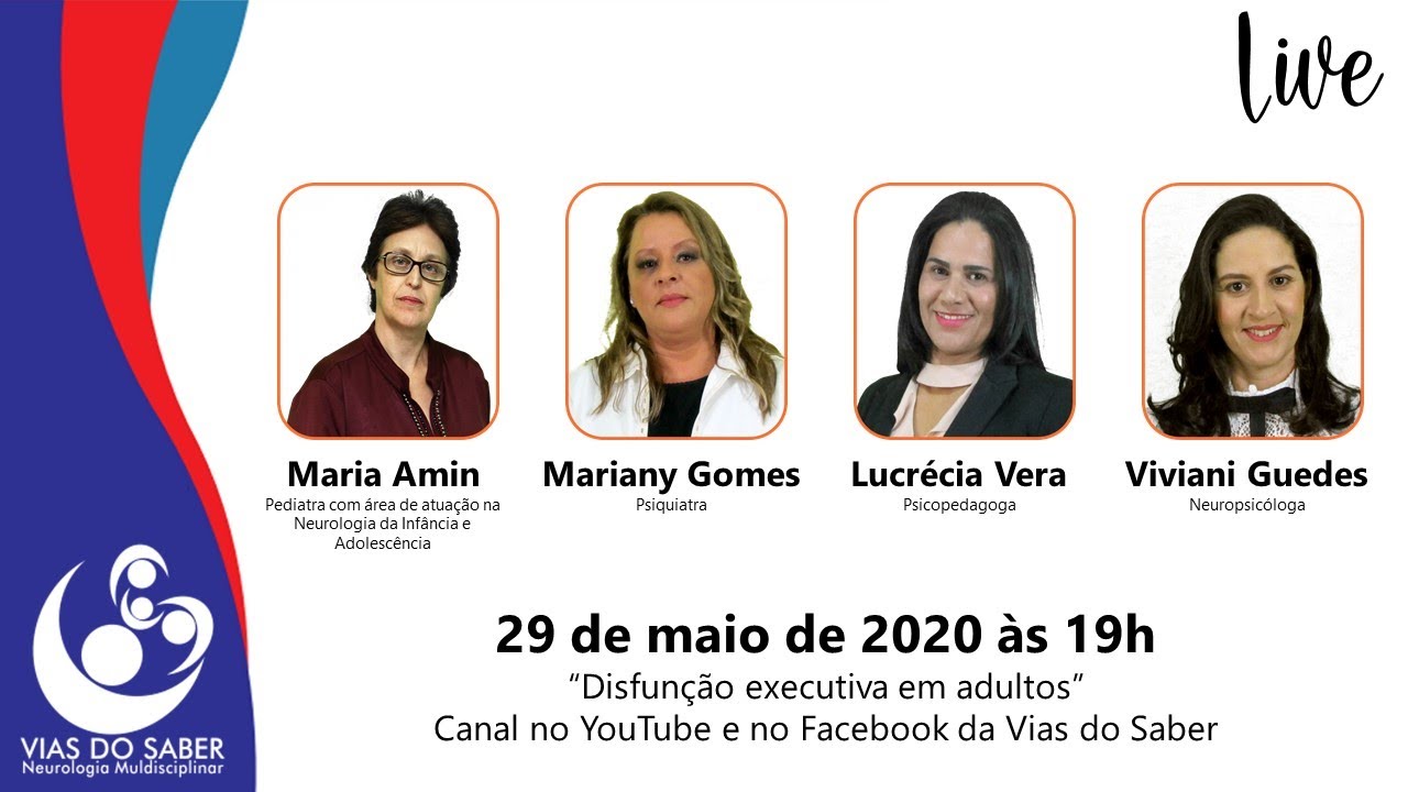 Vias do Saber em Live #4: Disfunção executiva em adultos