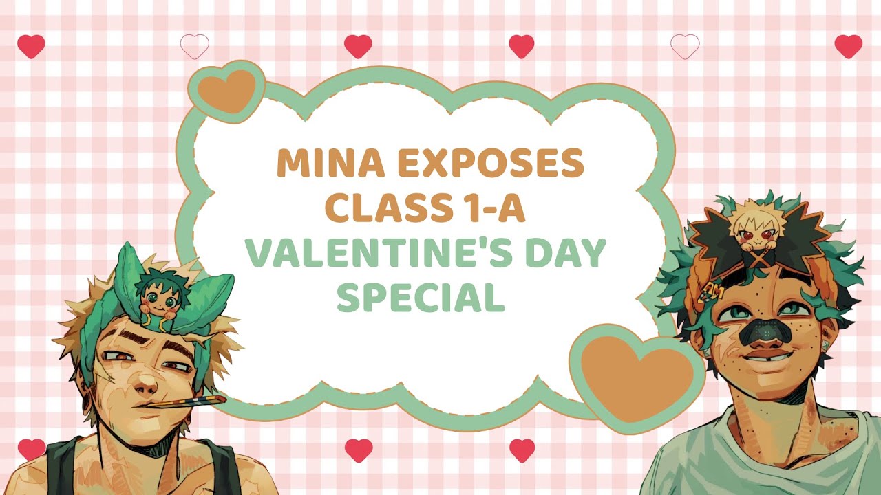 v-day special 🌹❤️ mina exposes class 1-a tiktok’s￼//rekindled dkbk??￼