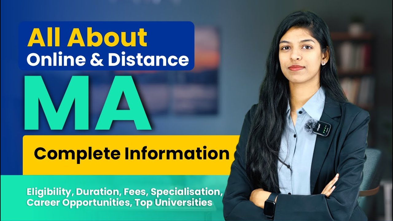 Online & Distance MA Courses | Eligibility | Fees | Specializations | Career Scope | Top Universi...