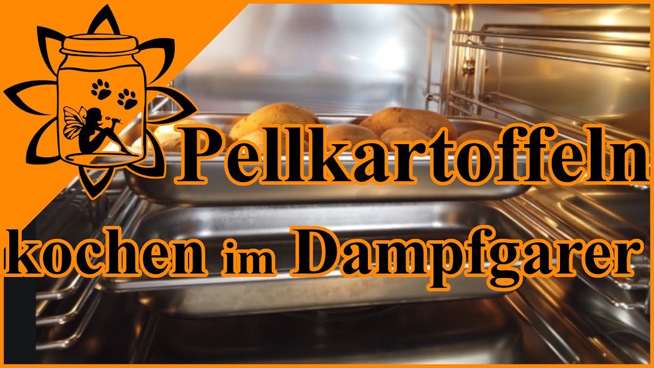 Pellkartoffeln kochen im Dampfgarer | Rezept Garen im Dampfgarer | Garteneinkochfee