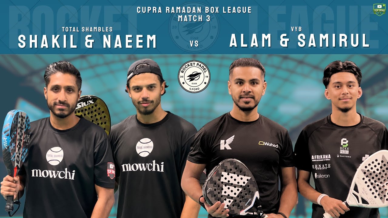 PADEL | ROCKET LEAGUE | Shakil/Naeem vs Alam/Samirul | Highlights
