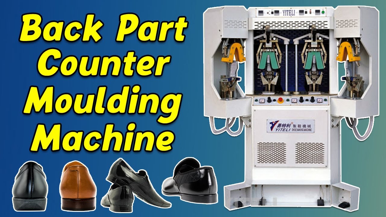 Counter Molding Machine | Back Part Counter Molding Machine | Molding Machine | Shoe Making Machine