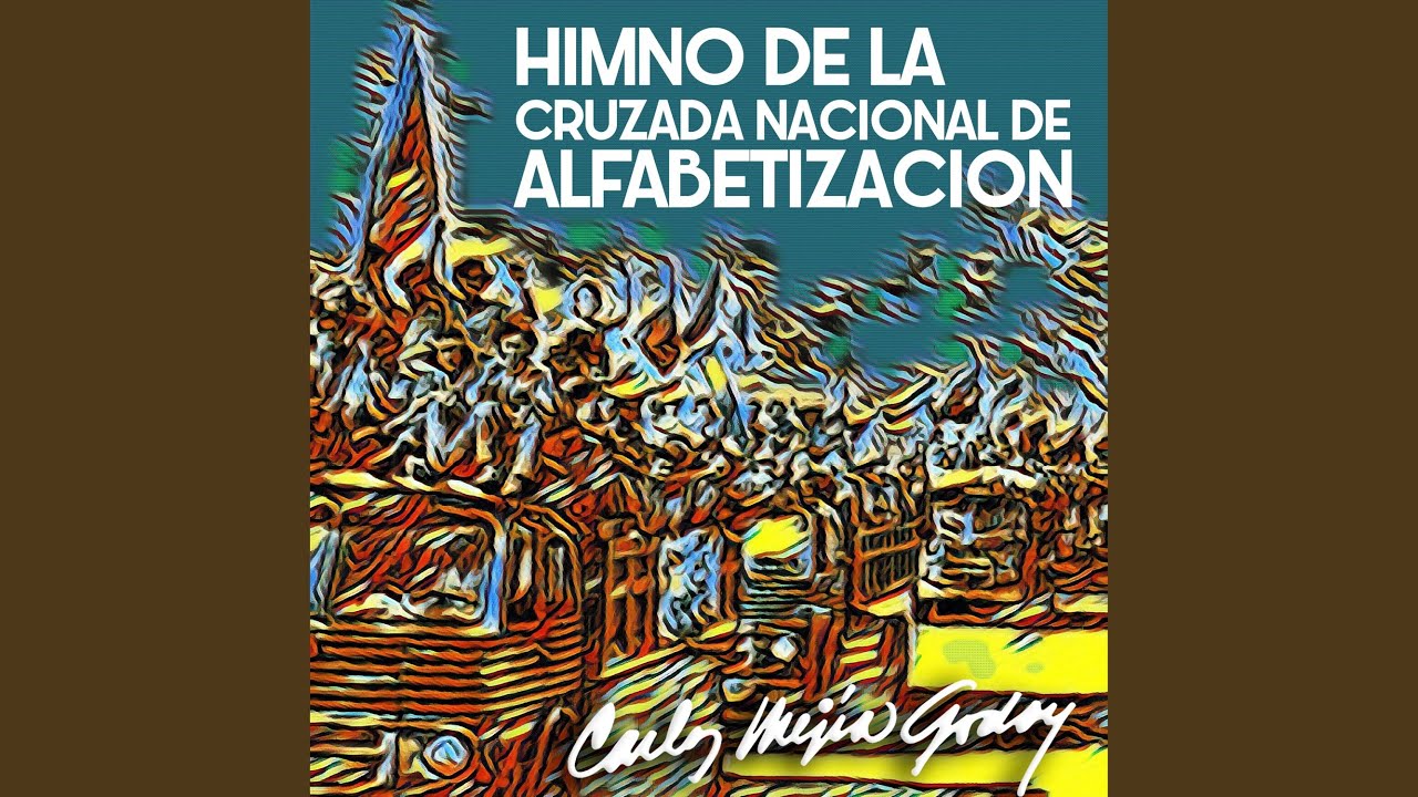 Himno de la Cruzada Nacional de Alfabetizacion (Nicaragua 1980)