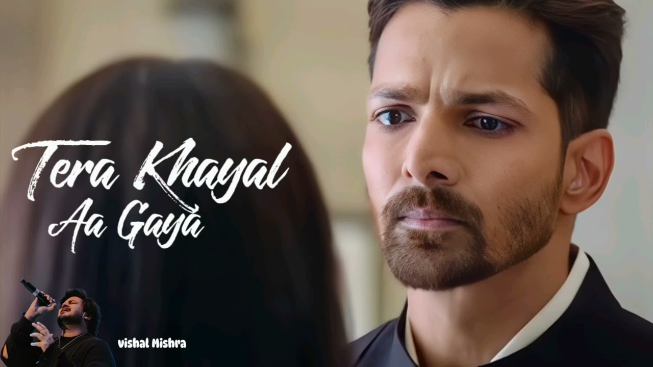 Tera khayal Aa Gaya- Ek Deewane KiDeewaniyat-Harshvardhan & Sonam vishal Mishra-Kunaal Vermaa