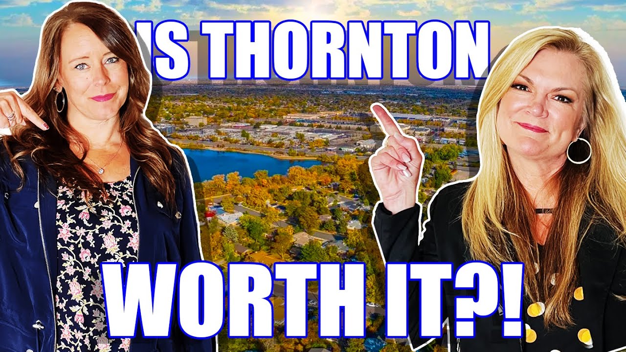 Living In Thornton Colorado: PROS & CONS | Moving To Thornton Colorado | Colorado Real Estate