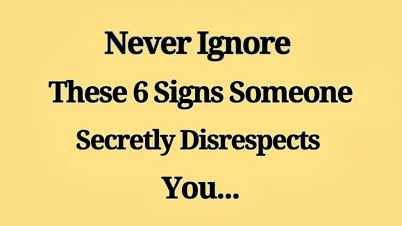 Never Ignore These 6 Signs Someone Secretly Disrespects You | Psychology of Disrespect