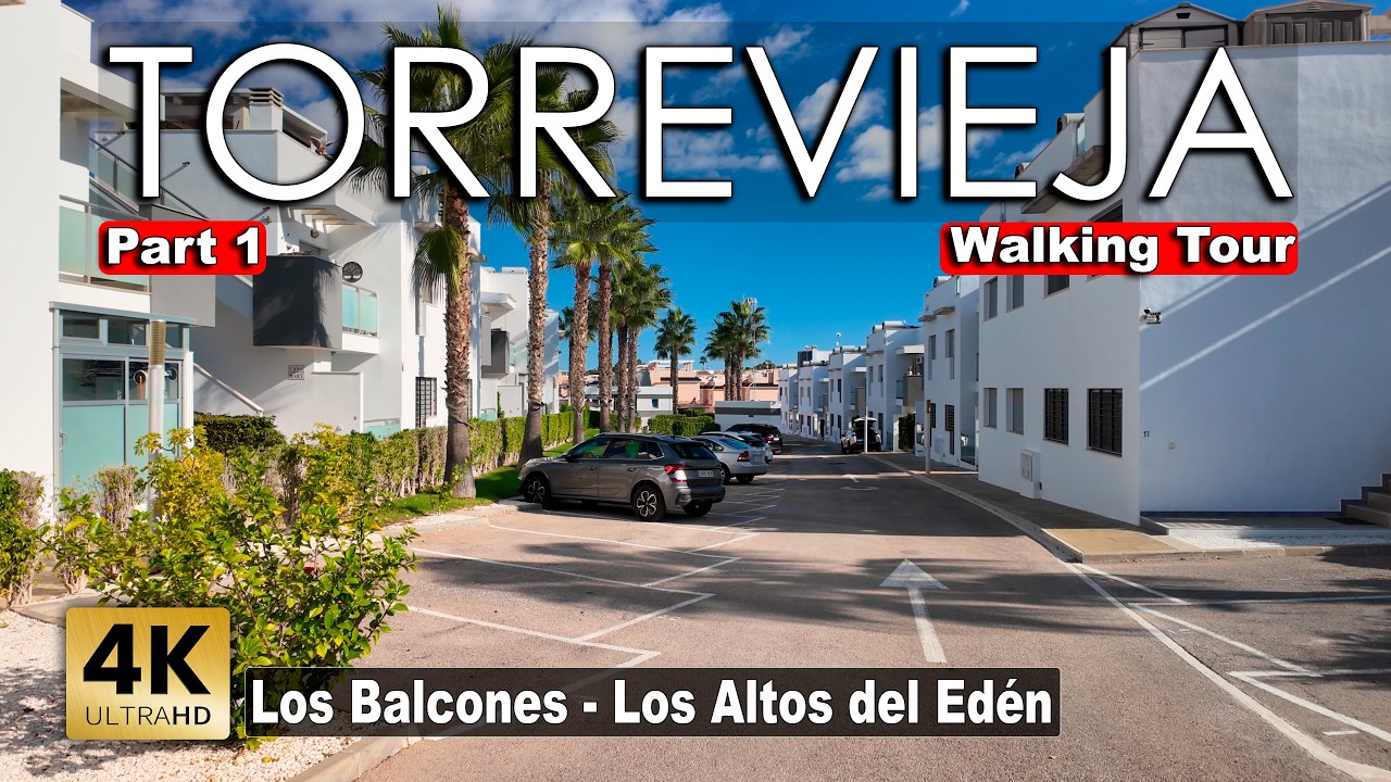 Torrevieja - Los Balcones (Los Altos del Ed&eacute;n) Walking Tour | Costa Blanca Spain [4K 60fps] | 2025☀️