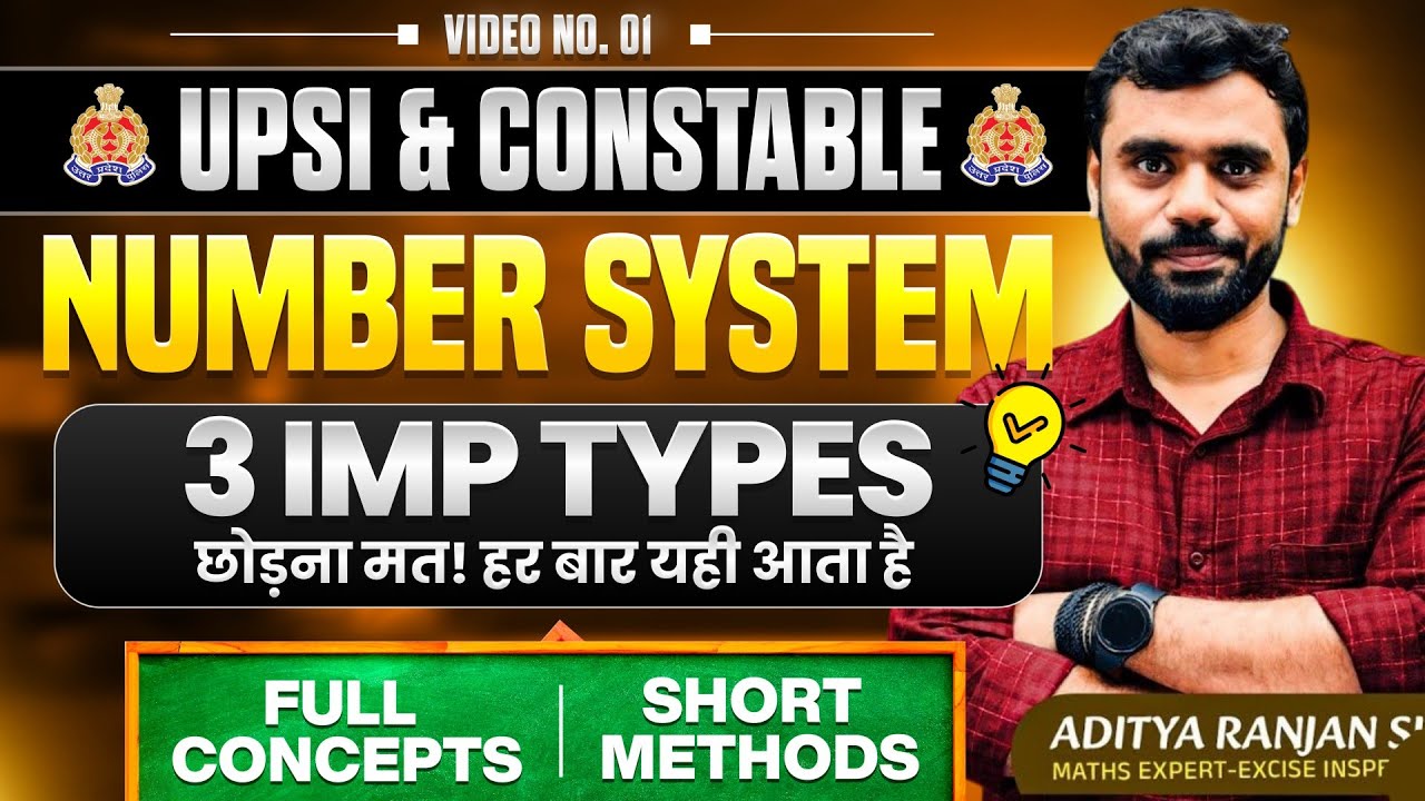UPSI 2025-26 | Number System : 3 Most IMP Types 🔥 by Aditya Ranjan Sir Maths 