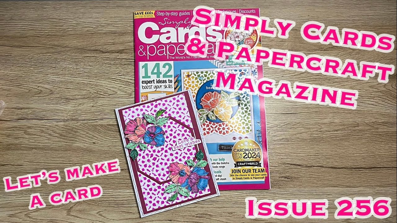 Simply Cards & Papercraft Magazine Issue 256 - Lets Make A Card