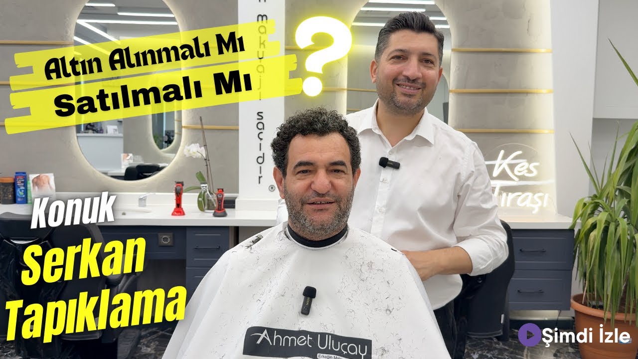 Altın Nereye Koşuyor? ~35 Yıllık Kuyumcu Serkan Tapıklama cevapladı. Ahmet Uluçay ile Kes Tıraşı.