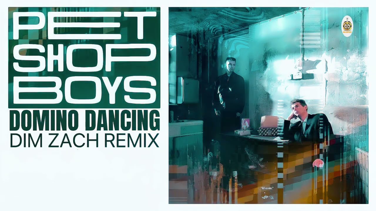 Pet Shop Boys - Domino Dancing 2k26 (Dim Zach Remix)