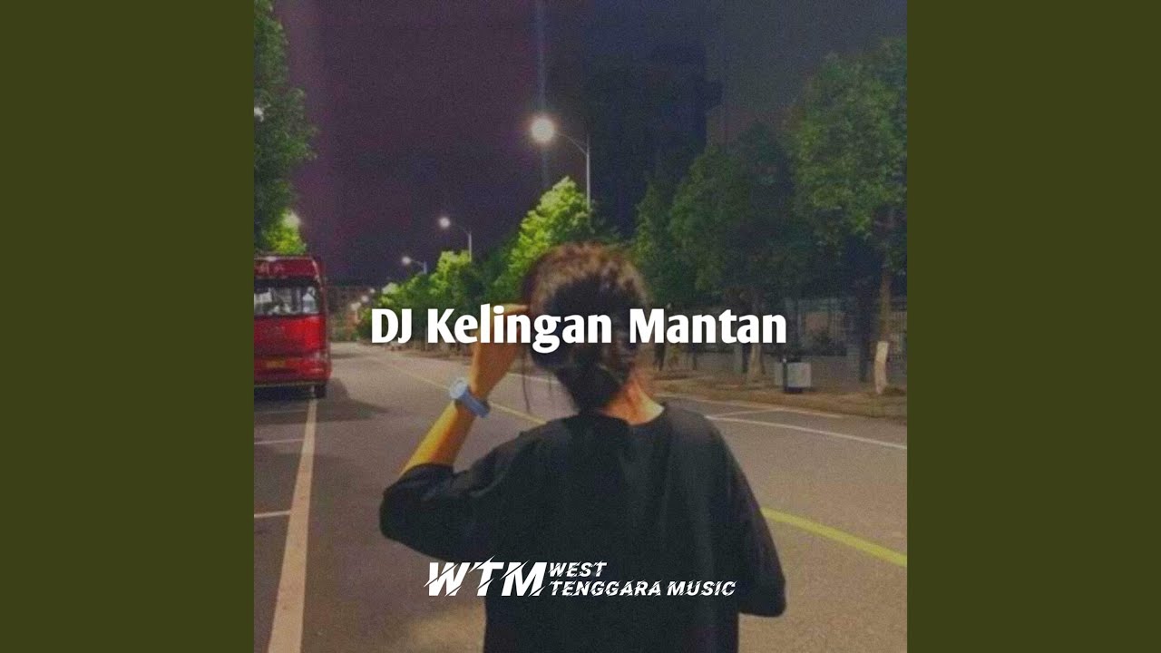DJ Kelingan Mantan