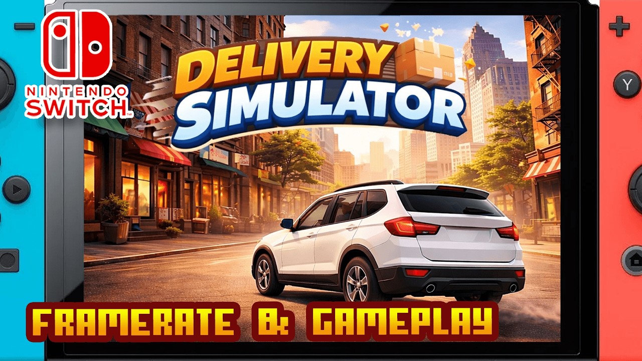 Delivery Simulator - (Nintendo Switch 1) - Framerate & Gameplay - 4K