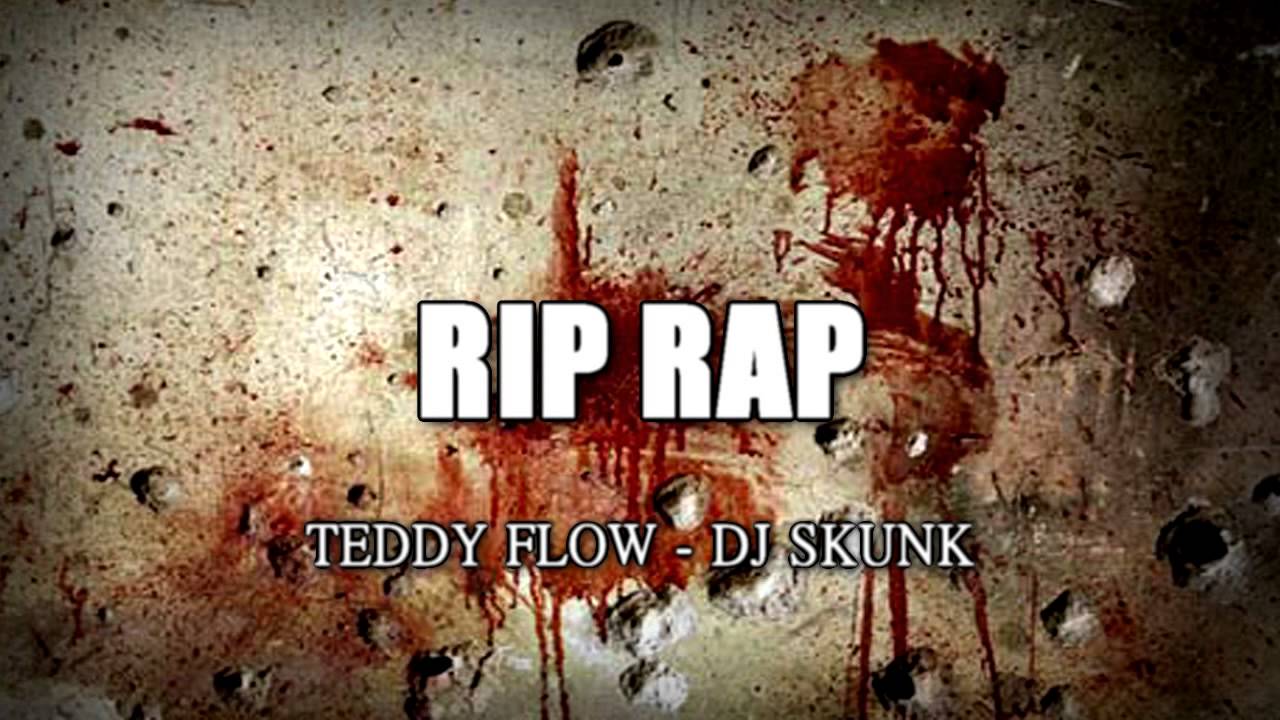 Teddy Flow & Dj Skunk - RIP RAP