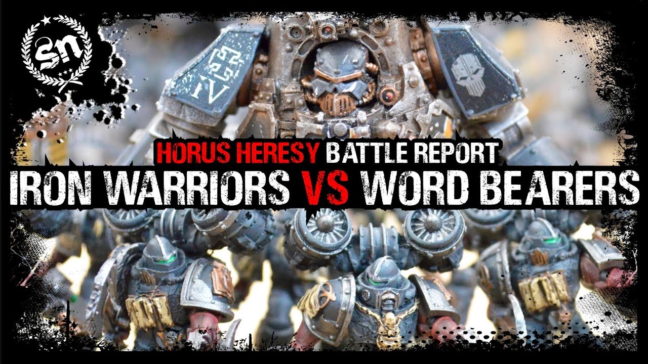 Iron Warriors vs Word Bearers - The Horus Heresy (Battle Report)