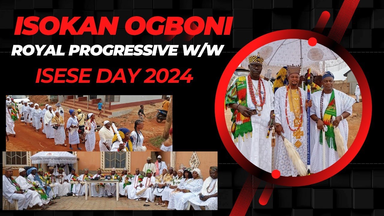 OGBONI ISOKAN ROYAL PROGRESSIVE W/W ISESE DAY 2024