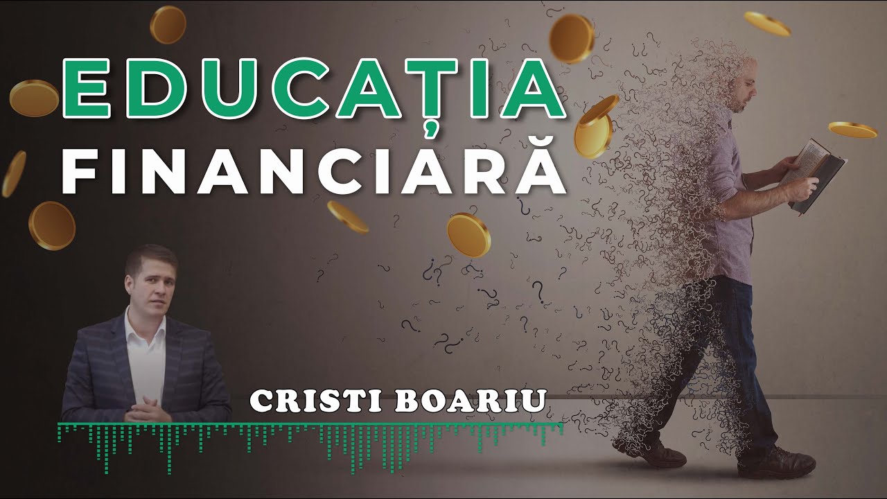 Cristi Boariu - Educația financiară