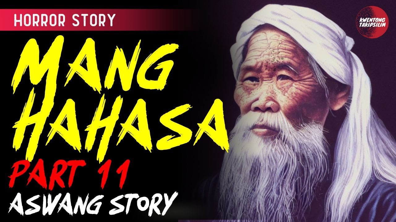 Manghahasa 11 Aswang Story -Tagalog Horror Story (James' Story)