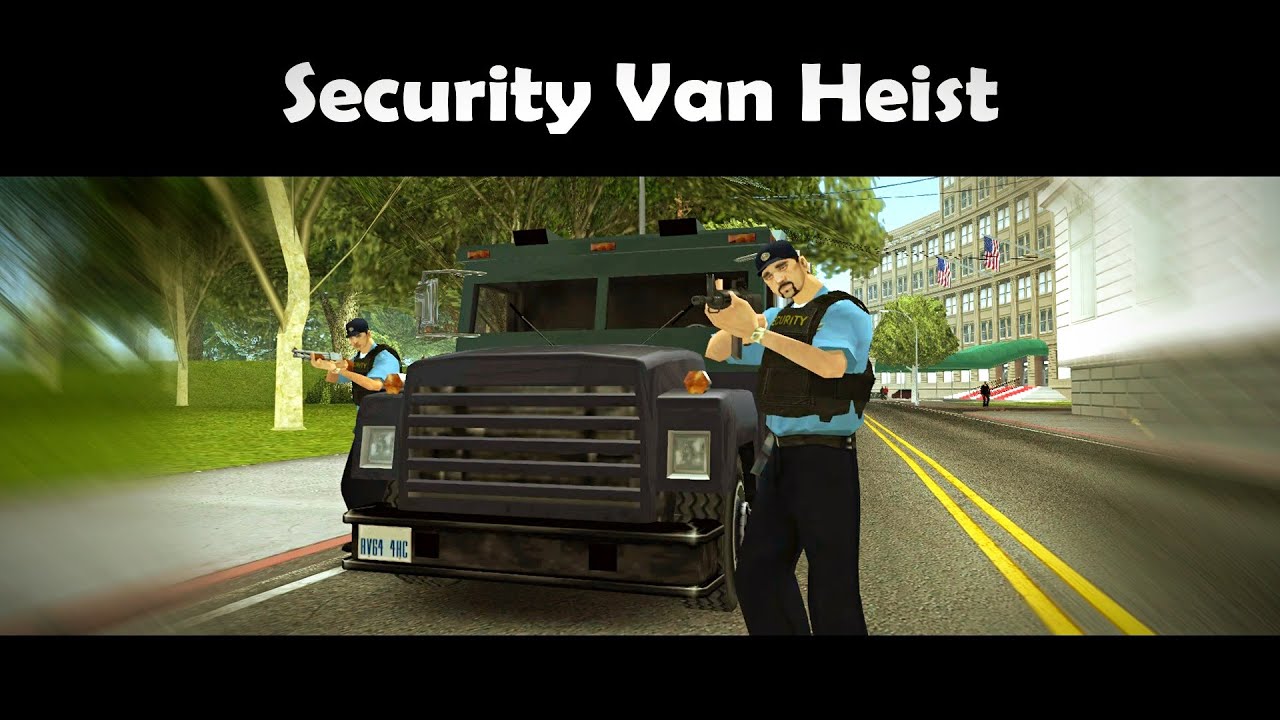 GTA San Andreas Security Van Heist mod