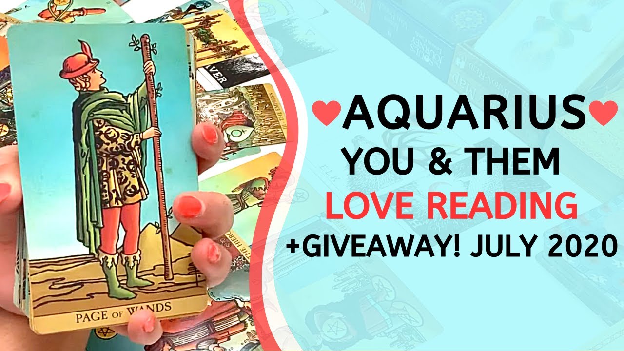 AQUARIUS ❤️ They're Wanting to Be With You, But How? ~ You & Them Love Tarot Reading July 2020