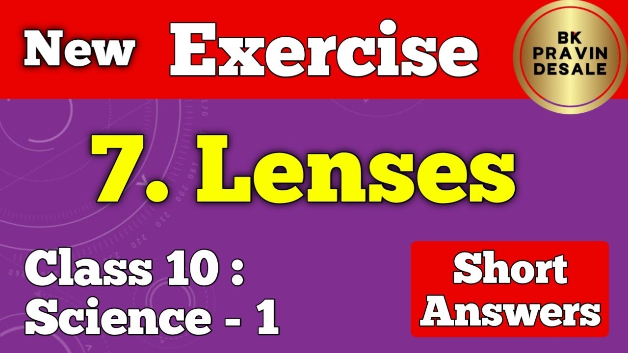 lenses exercise | lenses exercise class 10 | lenses question answers | 10th science 1 chapter 7 ans