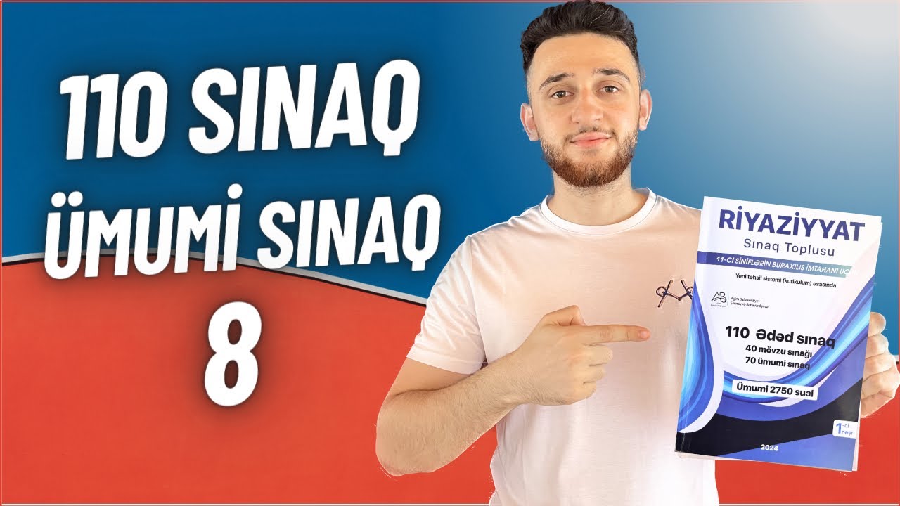 ✅ ♨️ | Ümumi sınaq 8 (110 sınaq ) | Agim Babaverdiyev