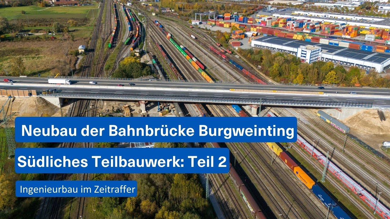 Neubau der Bahnbrücke Burgweinting - Südliches Teilbauwerk: Teil 2