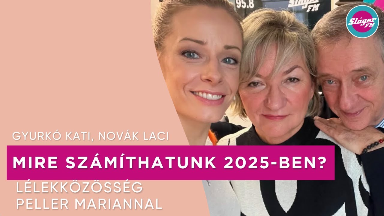 Mi várható 2025-ben - Gyurkó Kati, Novák László a Lélekközösségben