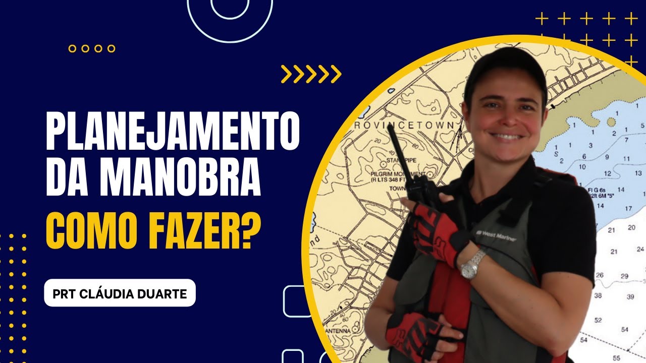 Como fazer o planejamento de uma manobra? Dicas de Passage Plan and Briefing