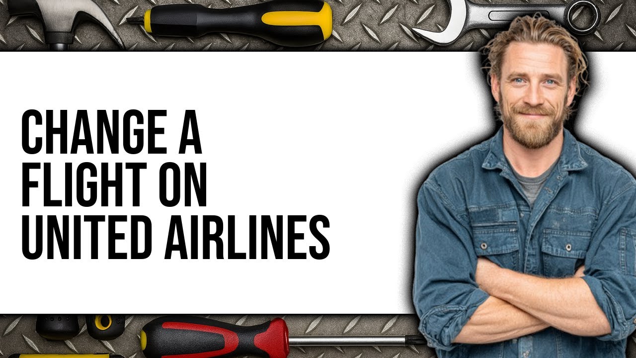How To Change a Flight on United Airlines 2025 (Only Way)