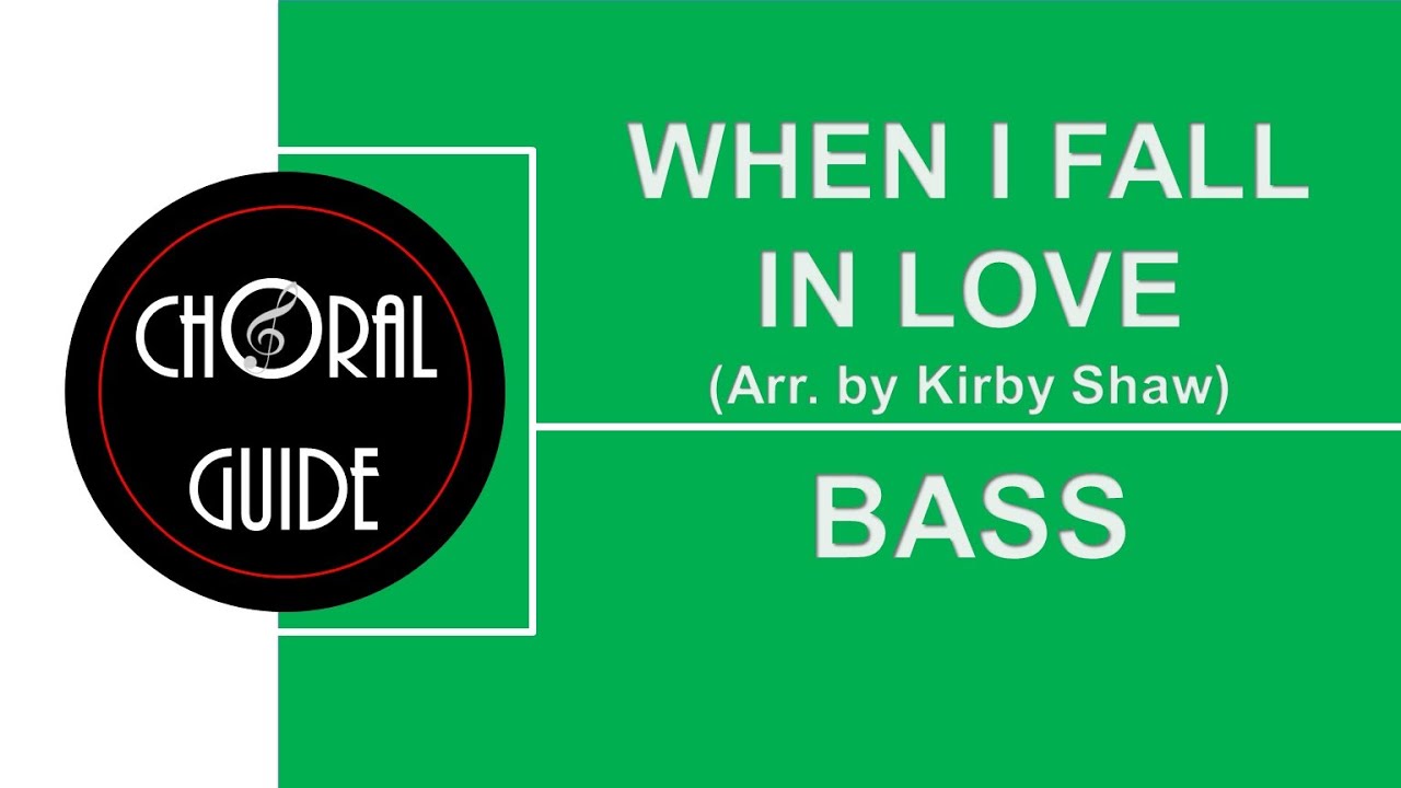 When I Fall In Love - BASS