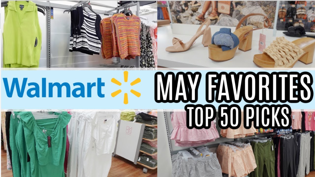 WALMART SHOP WITH ME  | MAY FAVORITES  | AFFORDABLE FASHION