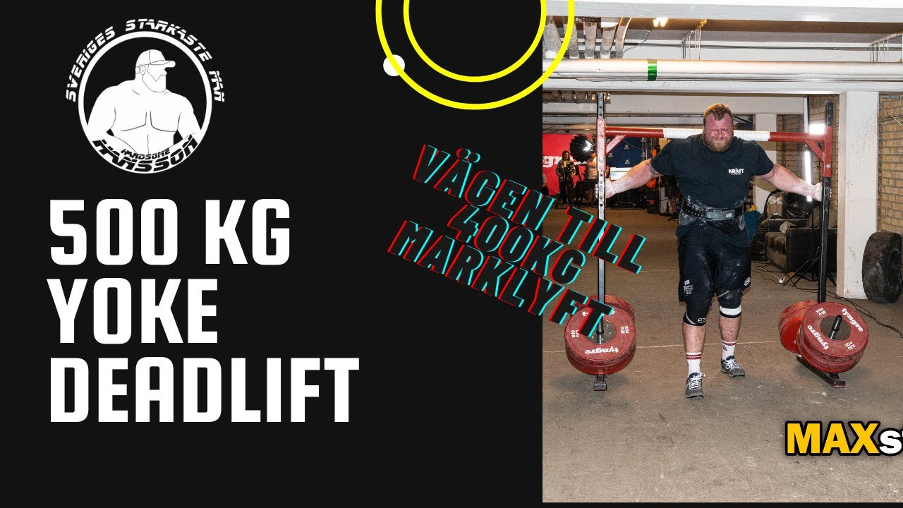 500 Kg Yoke + Vägen till 400 Kg deadlift