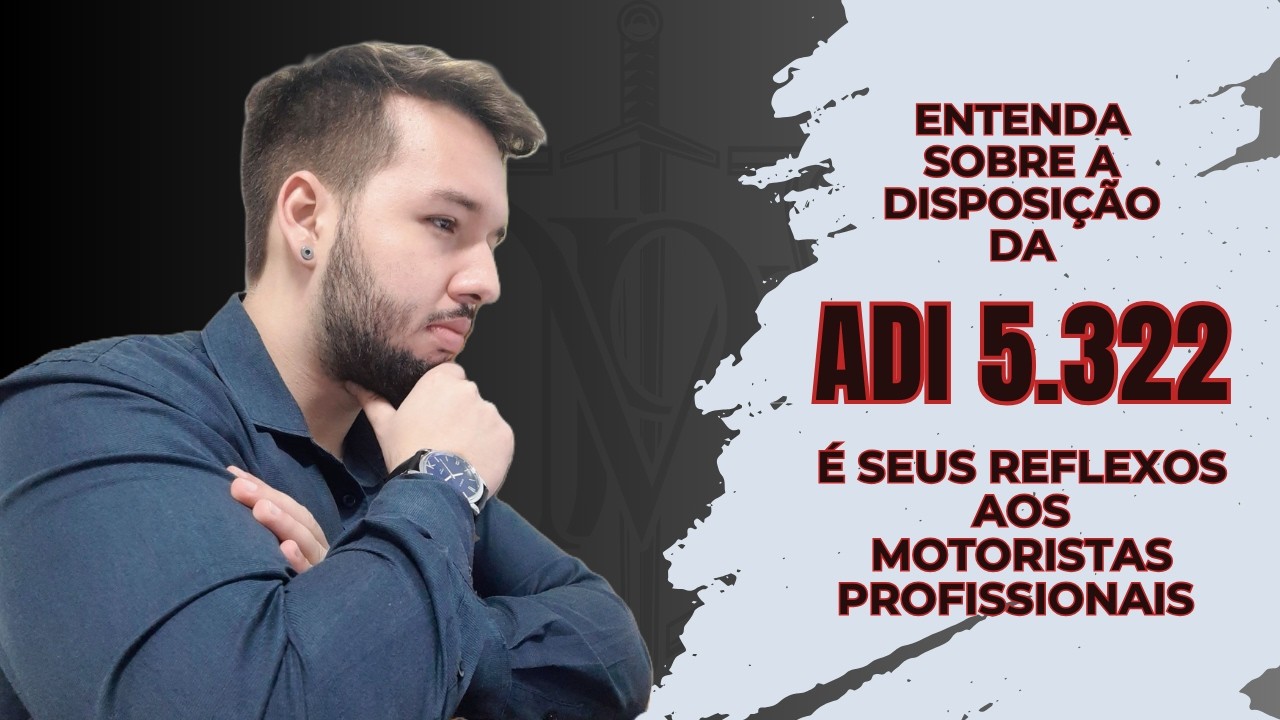 ADI 5322 DO STF #stf #direito #direitodotrabalho #clt #empregado #motorista