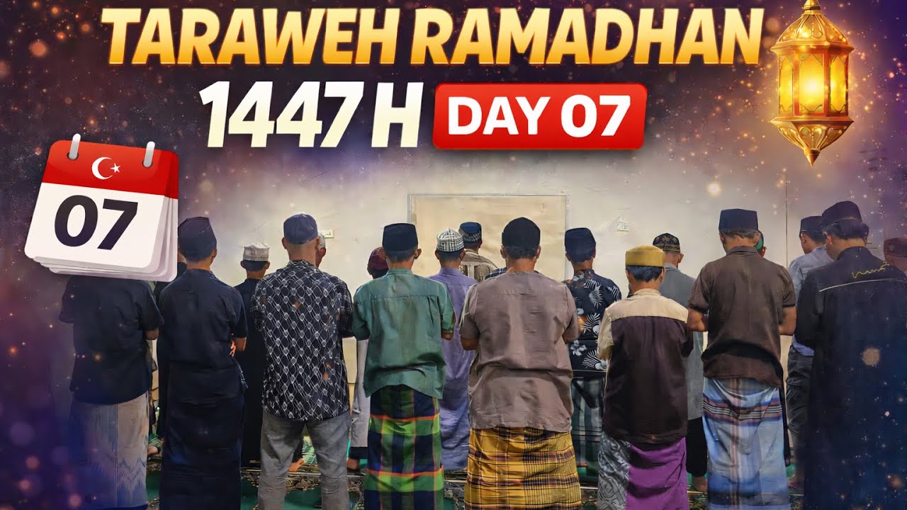 Day 07 - Taraweh 1447 l PTQ NAFIUL UMMAH
