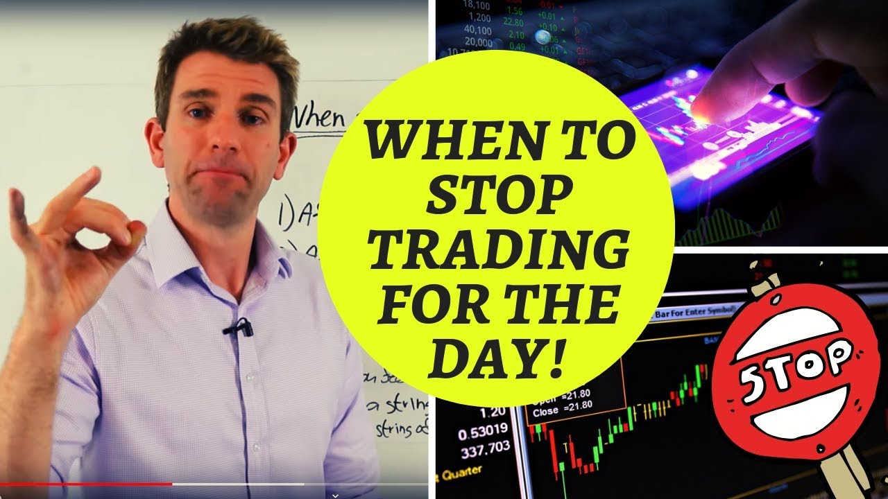 When Should You Stop Trading for the Day ❓❗