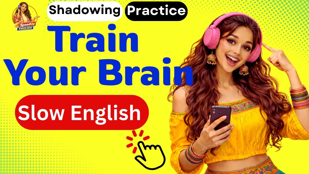 Train Your Brain for Automatic English Speaking | Listening – Speaking Practice Podcast