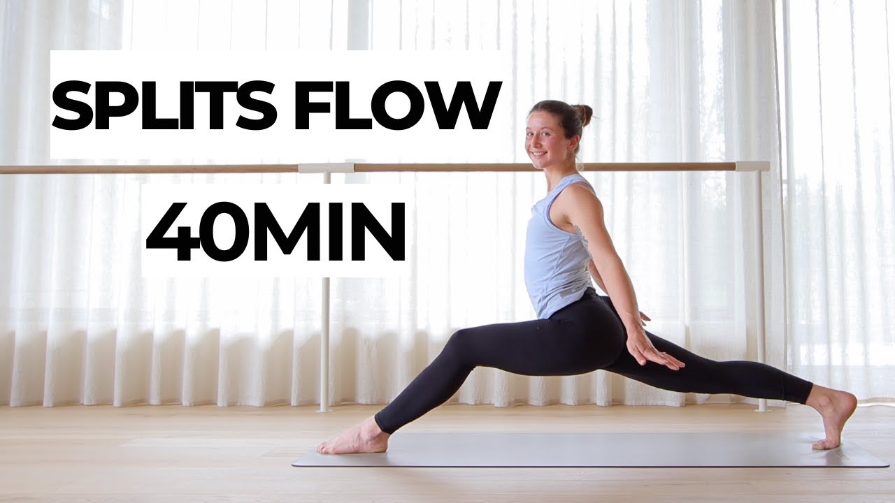 40 Min Strong & Slower Paced Flow For The Splits