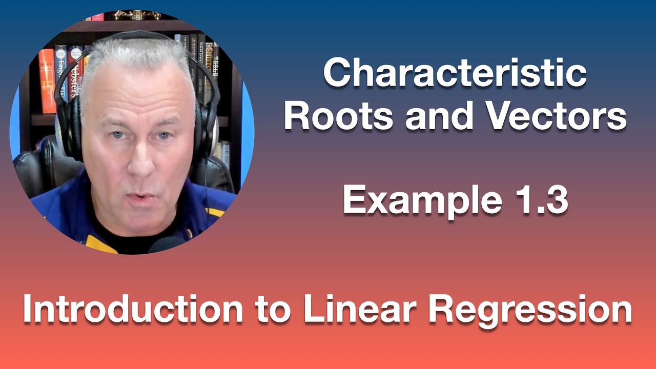Characteristic Roots and Characteristic Vectors - Example 1.3