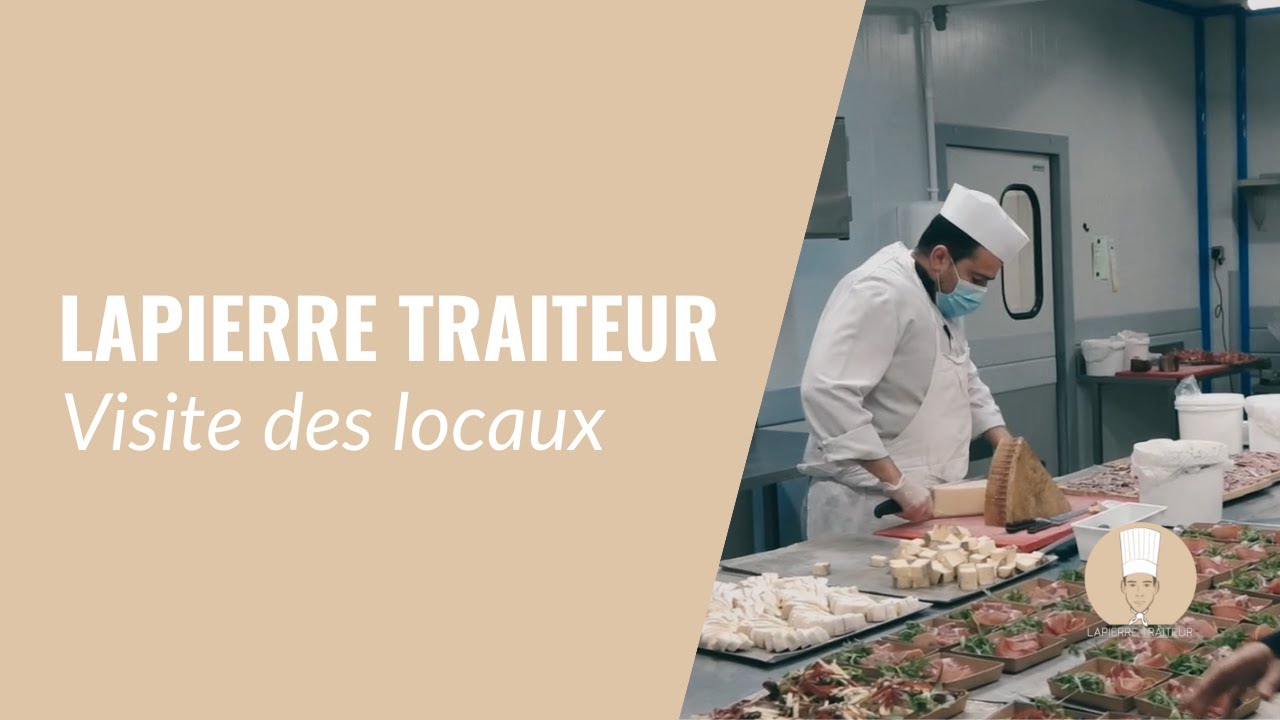 Lapierre Traiteur : visite des locaux