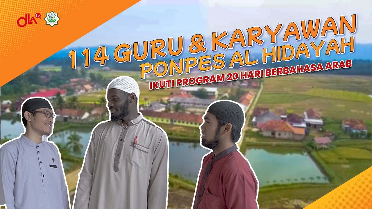 KERJA SAMA PONDOK PESANTREN AL - HIDAYAH, LAMPUNG DENGAN MA'HAD ALY DARUL LUGHAH AL ARABIYAH