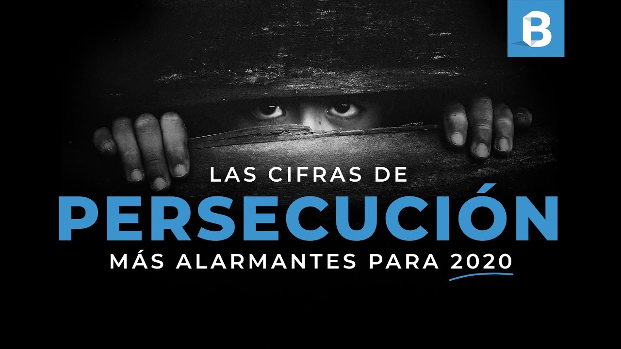 ¿Cuales son los últimos datos sobre la PERSECUCIÓN a los CRISTIANOS en el MUNDO? | BITE