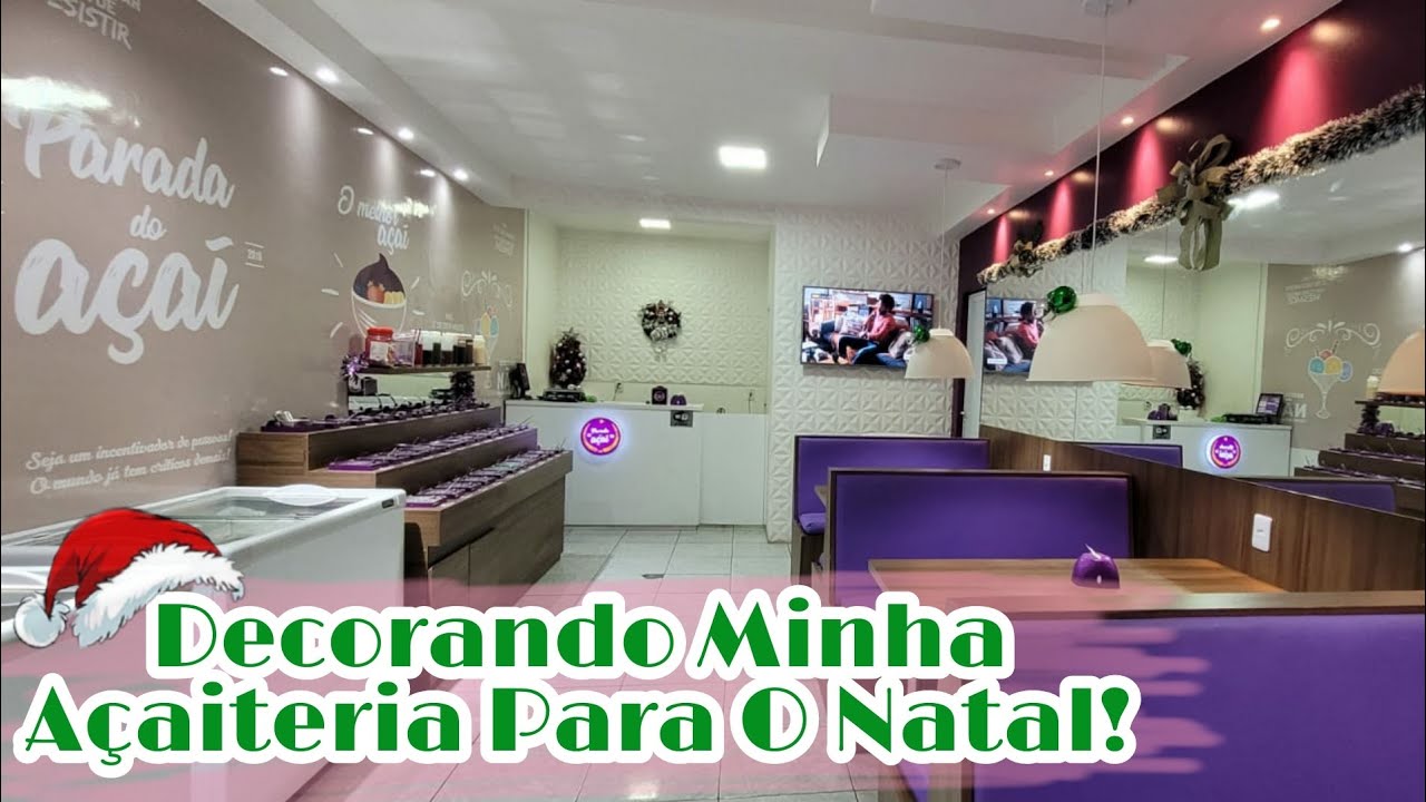 #NATAL2021|| DECORANDO MINHA AÇAITERIA PARA O NATAL DE 2021