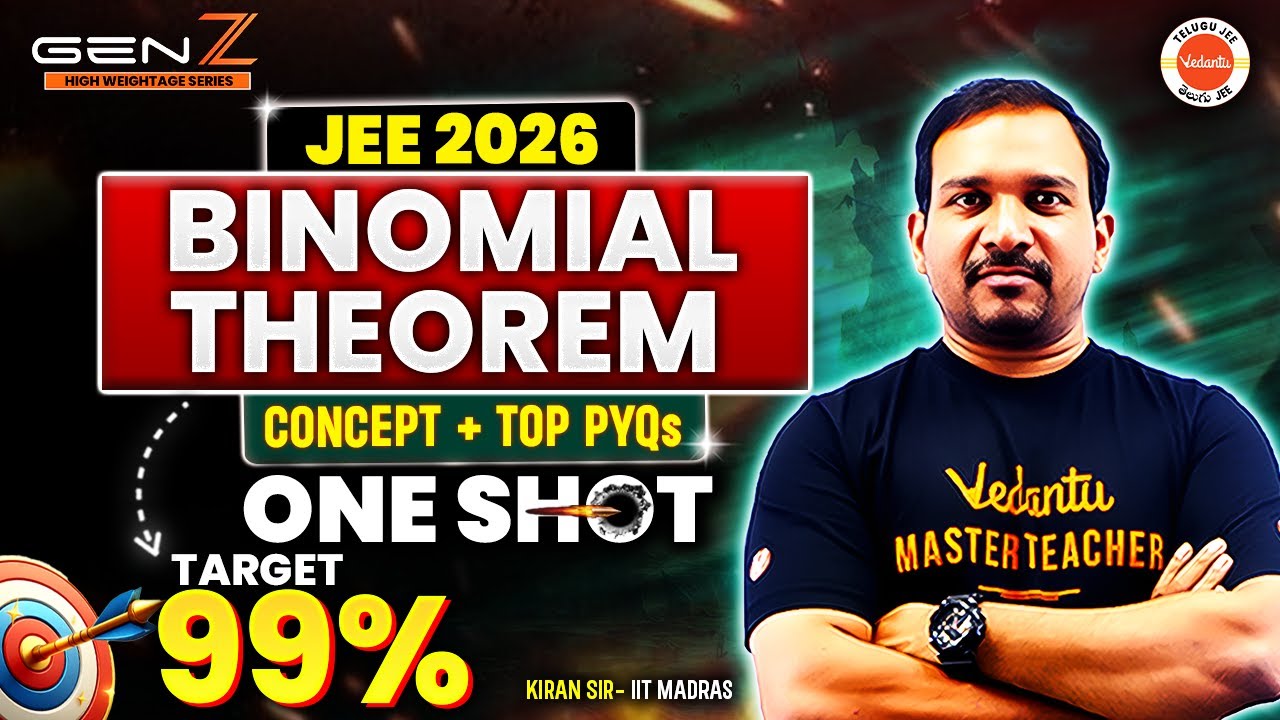 Binomial Theorem-JEE 2026 | Concept + Top PYQs| Target 99%ile |JEE High Weightage Topics| Kiran Sir