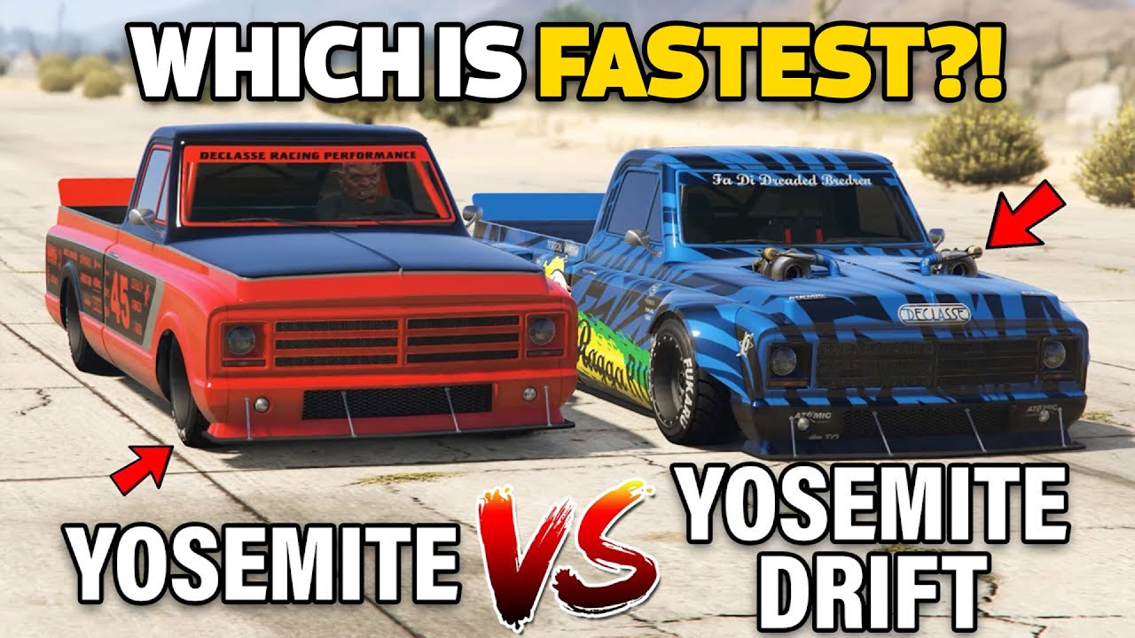 GTA 5 ONLINE - DRIFT YOSEMITE VS YOSEMITE (WHICH IS FASTEST?)