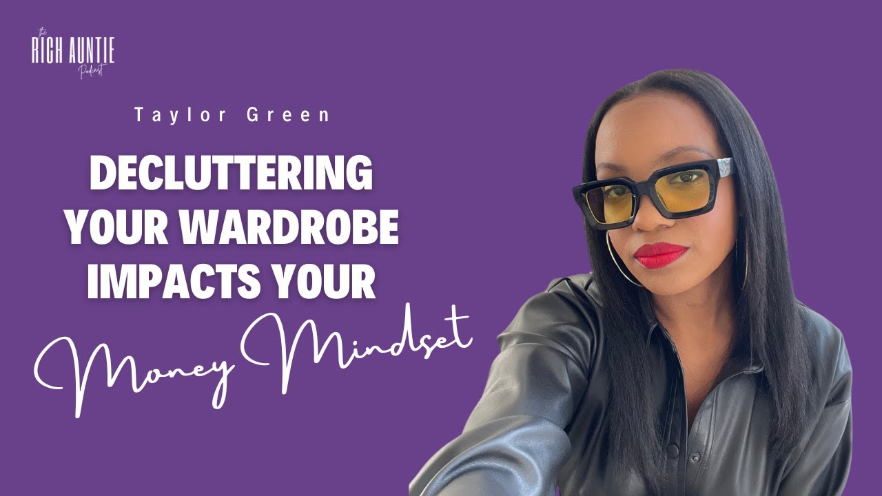 Closet Cleanse & Financial Clarity: How Decluttering Your Wardrobe Impacts Your Money Mindset